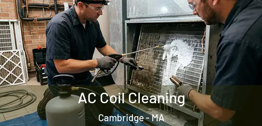  AC Coil Cleaning Cambridge - MA