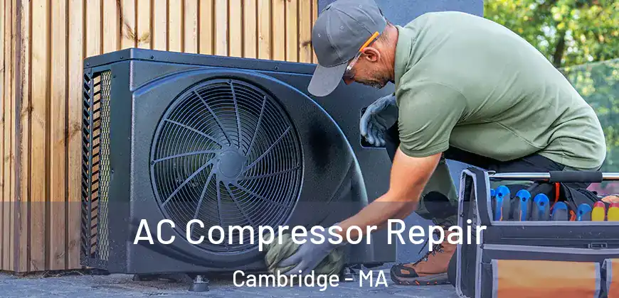  AC Compressor Repair Cambridge - MA