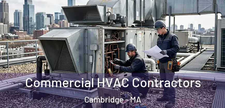 Commercial HVAC Contractors Cambridge - MA